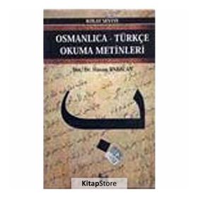 OSMANLICA-TÜRKÇE OKUMA METINLERI - KOLAY SEVIYE-2 - HASAN BABACAN