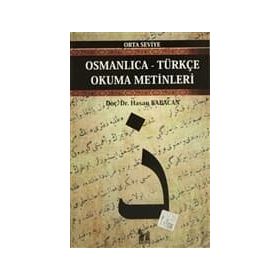 OSMANLICA-TÜRKÇE OKUMA METINLERI - ORTA SEVIYE-1 - HASAN BABACAN