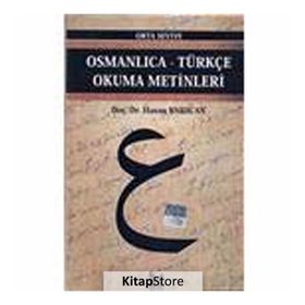 OSMANLICA-TÜRKÇE OKUMA METINLERI - ORTA SEVIYE-10 - HASAN BABACAN