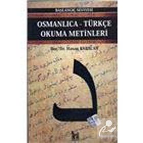 OSMANLICA-TÜRKÇE OKUMA METINLERI - ORTA SEVIYE-10 - HASAN BABACAN