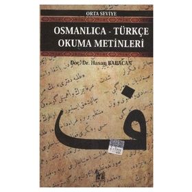 OSMANLICA-TÜRKÇE OKUMA METINLERI - ORTA SEVIYE-12 - HASAN BABACAN