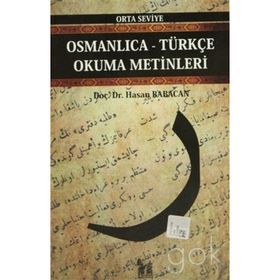 OSMANLICA-TÜRKÇE OKUMA METINLERI - ORTA SEVIYE-2 - HASAN BABACAN