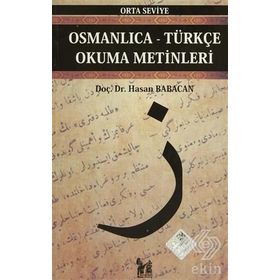 OSMANLICA-TÜRKÇE OKUMA METINLERI - ORTA SEVIYE-3 - HASAN BABACAN