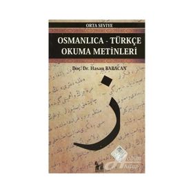 OSMANLICA-TÜRKÇE OKUMA METINLERI - ORTA SEVIYE-3 - HASAN BABACAN