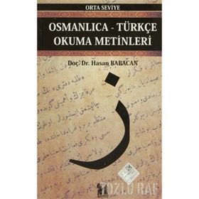 OSMANLICA-TÜRKÇE OKUMA METINLERI - ORTA SEVIYE-3 - HASAN BABACAN