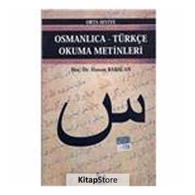 OSMANLICA-TÜRKÇE OKUMA METINLERI - ORTA SEVIYE-4 - HASAN BABACAN