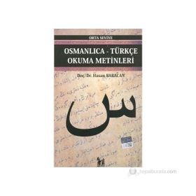 OSMANLICA-TÜRKÇE OKUMA METINLERI - ORTA SEVIYE-4 - HASAN BABACAN