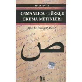 OSMANLICA-TÜRKÇE OKUMA METINLERI - ORTA SEVIYE-6 - HASAN BABACAN