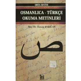 OSMANLICA-TÜRKÇE OKUMA METINLERI - ORTA SEVIYE-6 - HASAN BABACAN