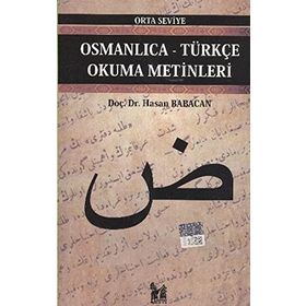 OSMANLICA-TÜRKÇE OKUMA METINLERI - ORTA SEVIYE-7 - HASAN BABACAN