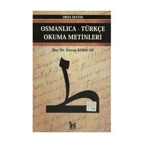 OSMANLICA-TÜRKÇE OKUMA METINLERI - ORTA SEVIYE-8 - HASAN BABACAN