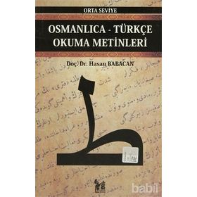 OSMANLICA-TÜRKÇE OKUMA METINLERI - ORTA SEVIYE-8 - HASAN BABACAN