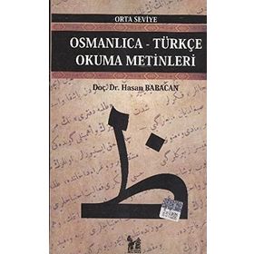 OSMANLICA-TÜRKÇE OKUMA METINLERI - ORTA SEVIYE-9 - HASAN BABACAN