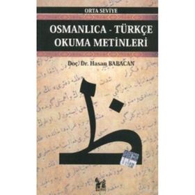 OSMANLICA-TÜRKÇE OKUMA METINLERI - ORTA SEVIYE-9 - HASAN BABACAN