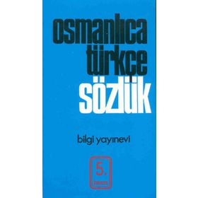 OSMANLICA TÜRKÇE SÖZLÜK - KOLLEKTIF