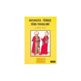 OSMANLICA-TÜRKÇE TÜRK MASALLARI - GENEL