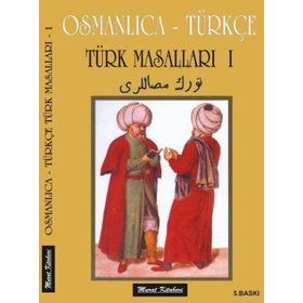 OSMANLICA-TÜRKÇE TÜRK MASALLARI - GENEL