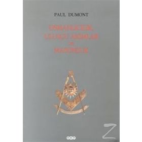 OSMANLICILIK, ULUSÇU AKIMLAR VE MASONLUK - PAUL DUMONT