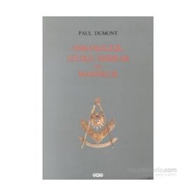 OSMANLICILIK, ULUSÇU AKIMLAR VE MASONLUK - PAUL DUMONT