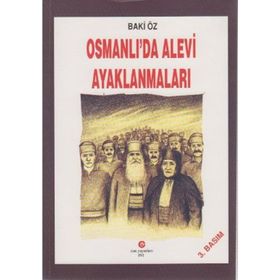 OSMANLI'DA ALEVI AYAKLANMALARI - BAKI ÖZ