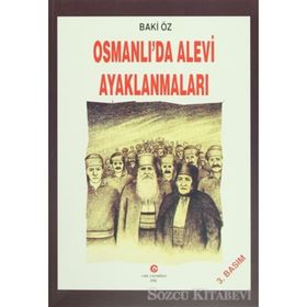 OSMANLI'DA ALEVI AYAKLANMALARI - BAKI ÖZ