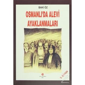 OSMANLI'DA ALEVI AYAKLANMALARI - BAKI ÖZ