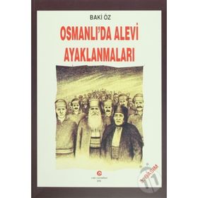 OSMANLI'DA ALEVI AYAKLANMALARI - BAKI ÖZ