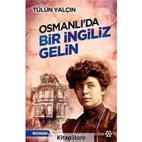 Osmanlı’da Bir İngiliz Gelin - Tülin Yalçın
