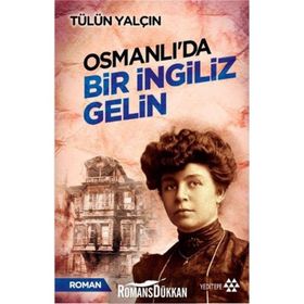 Osmanlı’da Bir İngiliz Gelin - Tülin Yalçın