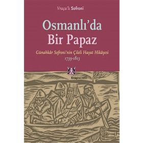 Osmanlı’da Bir Papaz - Vraçalı Sofroni