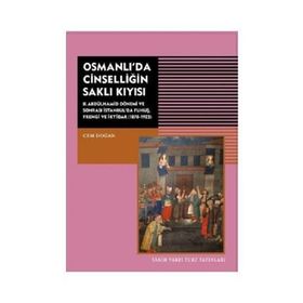 Osmanlı'da Cinselliğin Saklı Kıyısı - Cem Doğan