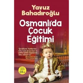 Osmanlı’da Çocuk Eğitimi - Yavuz Bahadıroğlu