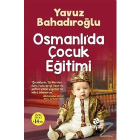 Osmanlı’da Çocuk Eğitimi - Yavuz Bahadıroğlu