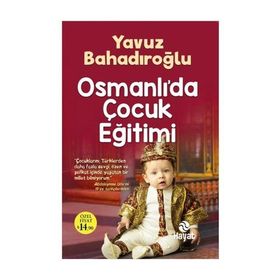 Osmanlı’da Çocuk Eğitimi - Yavuz Bahadıroğlu