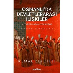 Osmanlı'da Devletlerarası İlişkiler-2 Ciltli - Kemal Beydilli