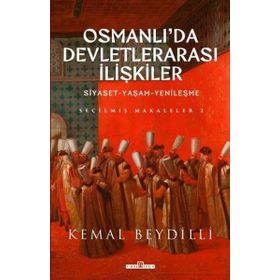 Osmanlı'da Devletlerarası İlişkiler-2 Ciltli - Kemal Beydilli