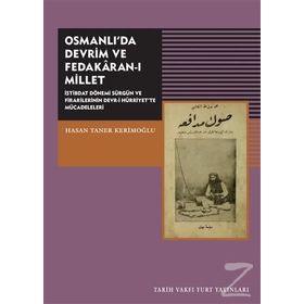 Osmanlıda Devrim ve Fedakaran-ı Millet - Hasan Taner Kerimoğlu