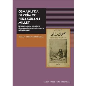 Osmanlıda Devrim ve Fedakaran-ı Millet - Hasan Taner Kerimoğlu