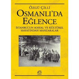 Osmanlıda Eğlence İletişim Yayınevi