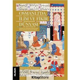 Osmanlı’da İlim ve Fikir Dünyası - kollektif