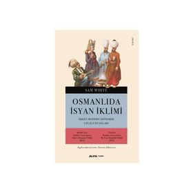 Osmanlı’da İsyan İklimi - Sam White