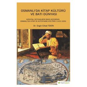 Osmanlı’da Kitap Kültürü ve Batı Dünyası - Engin Cihad Tekin