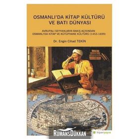 Osmanlı’da Kitap Kültürü ve Batı Dünyası - Engin Cihad Tekin