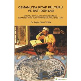 Osmanlı’da Kitap Kültürü ve Batı Dünyası - Engin Cihad Tekin