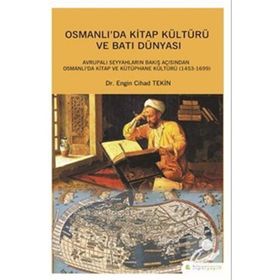 Osmanlı’da Kitap Kültürü ve Batı Dünyası - Engin Cihad Tekin