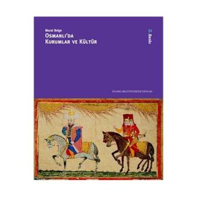 OSMANLI'DA KURUMLAR VE KÜLTÜR (CILTLI) - MURAT BELGE