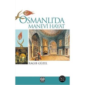 OSMANLI'DA MANEVI HAYAT - RAGIP GÜZEL