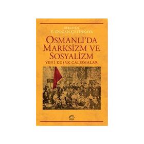 Osmanlı'da Marksizim ve Sosyalizm Y. Doğan Çetinkaya