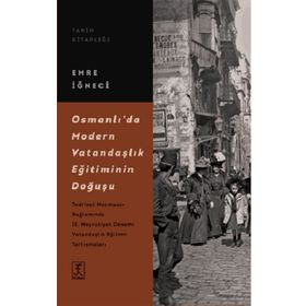 Osmanlı’da Modern Vatandaşlık Eğitiminin Doğuşu - Hitabevi Yayınları
