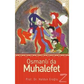 Osmanlı’da Muhalefet - Haldun Eroğlu